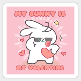 A Valentine's Declaration: My Bunny is My Valentine! Sticker